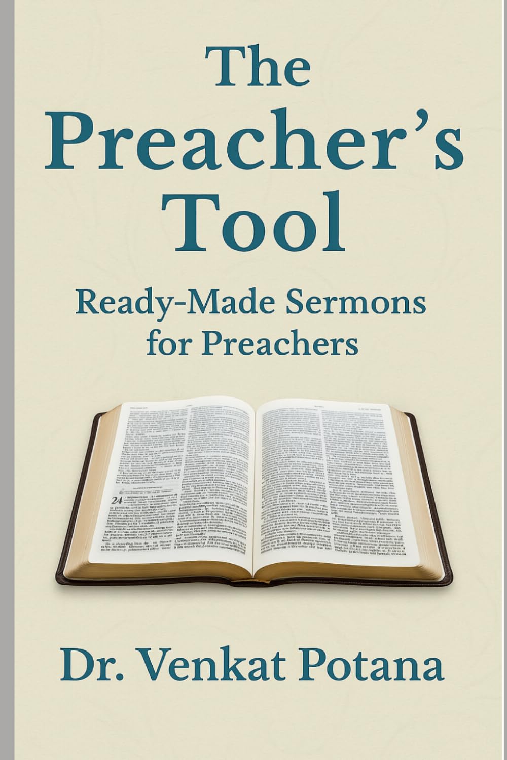 The Preacher’s Tool: Ready-Made Sermons for Preachers