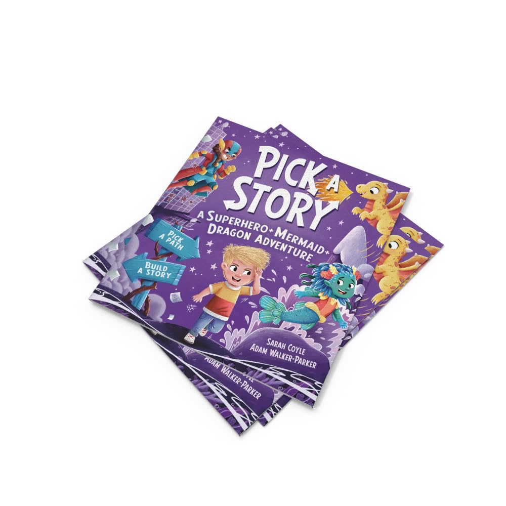 Pick a Story: A Superhero Mermaid Dragon Adventure: The brand new interactive illustrated picture book adventure for children where YOU choose the story!