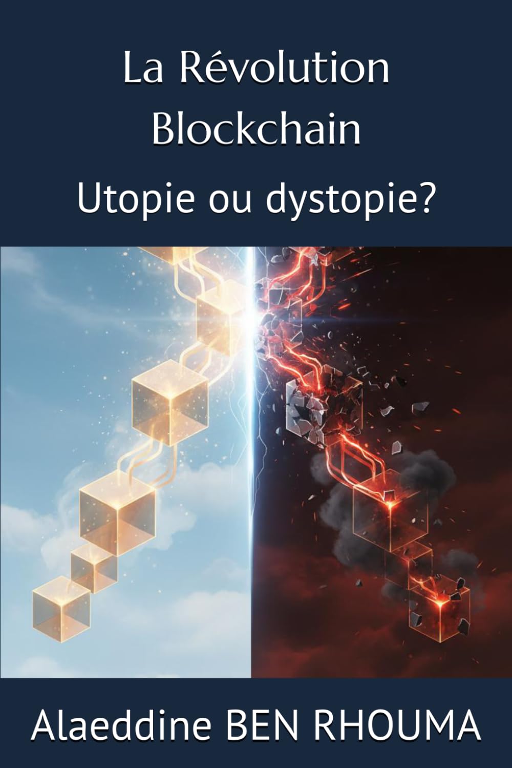 La Révolution Blockchain: Utopie ou dystopie?