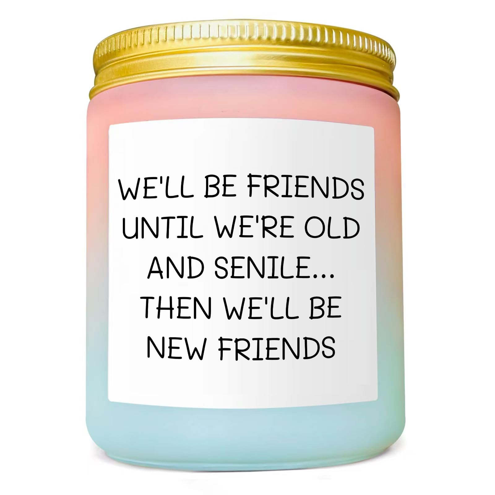 Itbxzzy Women's Coloured Best Friend Birthday Gifts For Bestie Christmas Friendship Gifts For Friends Novelty Unique Lavender Scented Soy Candles We'll Be Friends Until We're Old And Senile