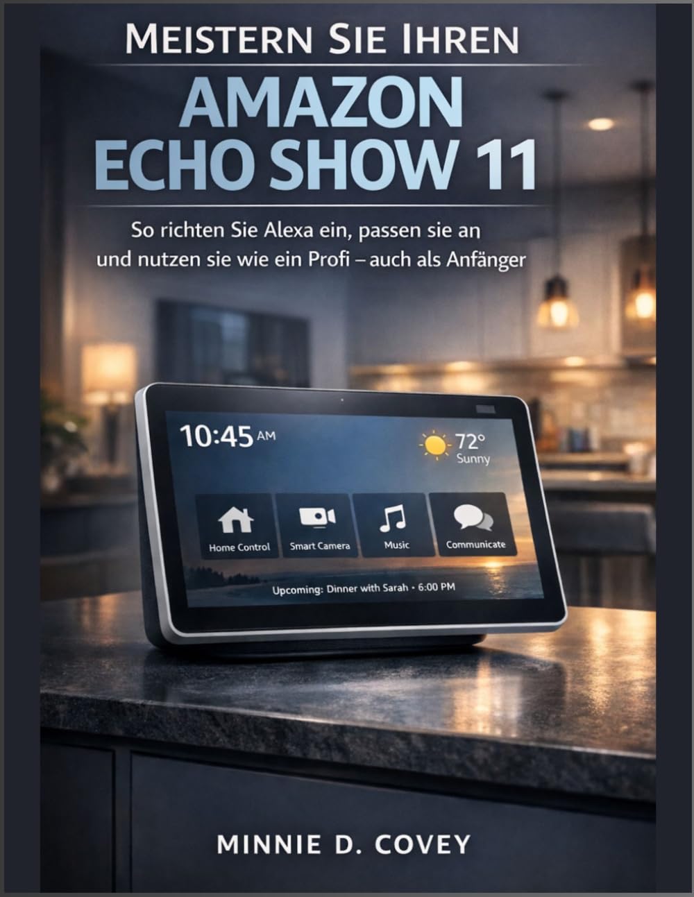 Meistern Sie Ihren Amazon Echo Show 11: So richten Sie Alexa ein, passen sie an und nutzen sie wie ein Profi – auch als Anfänger