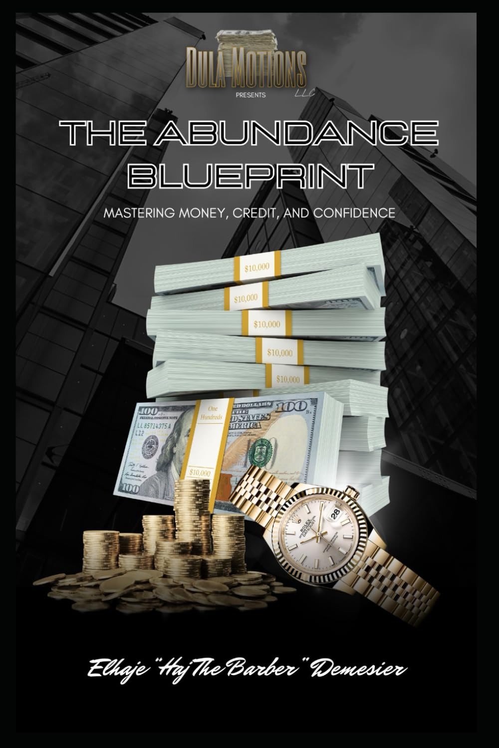The Abundance Blueprint: Mastering Money, Credit, and Confidence