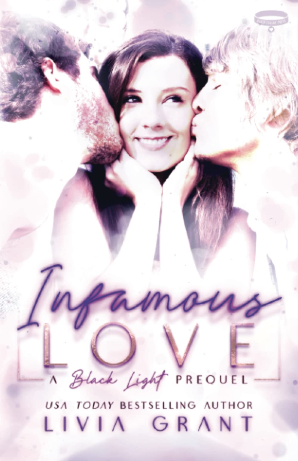 Infamous Love: A Black Light Prequel (Black Light Series)