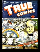 True Comics #1: 1941 Non-Fiction Comic 1511905360 Book Cover