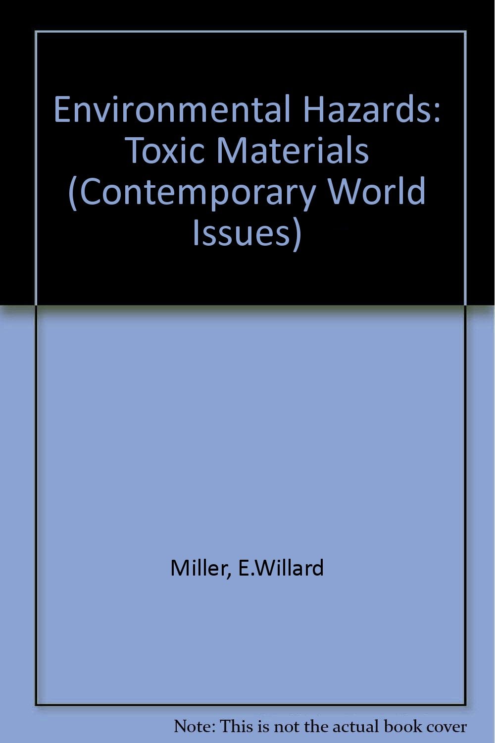 Buy Environmental Hazards: Toxic Materials (Contemporary World Issues) — BookShops.in