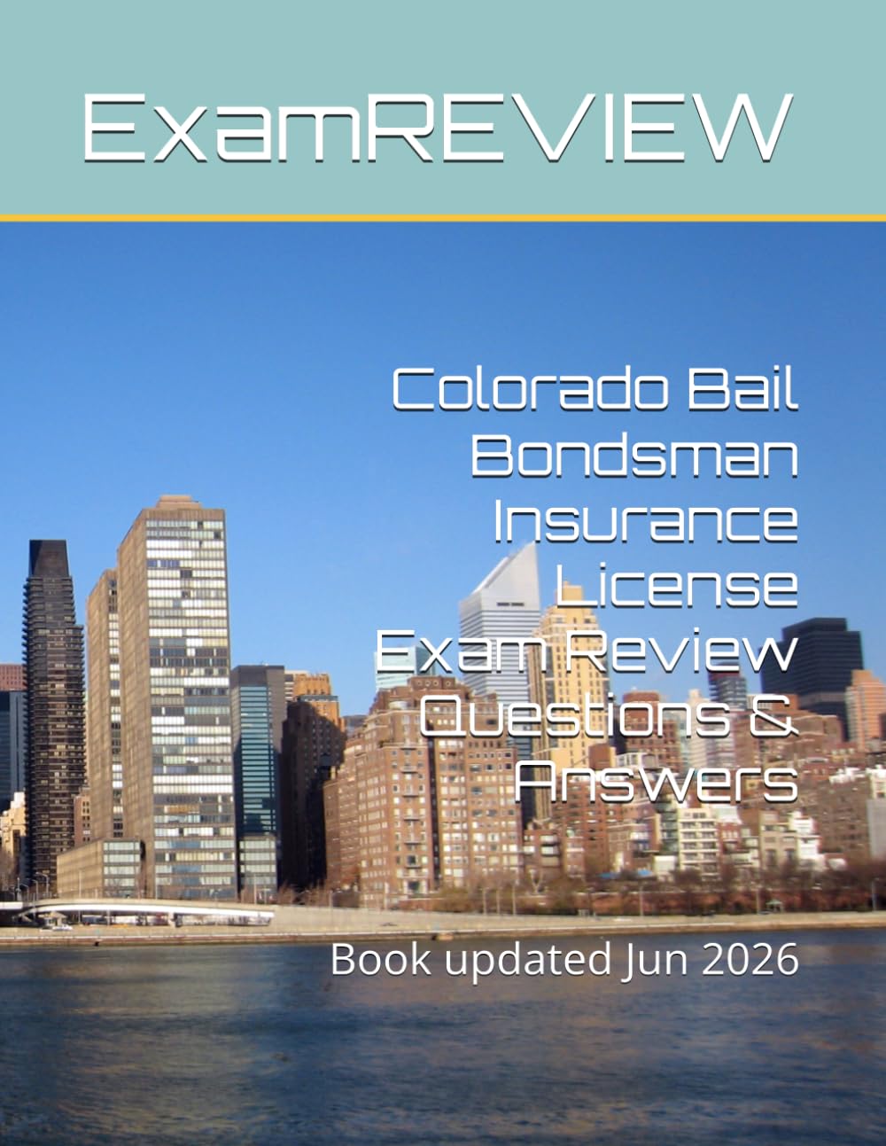 Colorado Bail Bondsman Insurance License Exam Review Questions & Answers