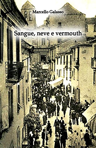 Sangue, neve e vermouth: 1