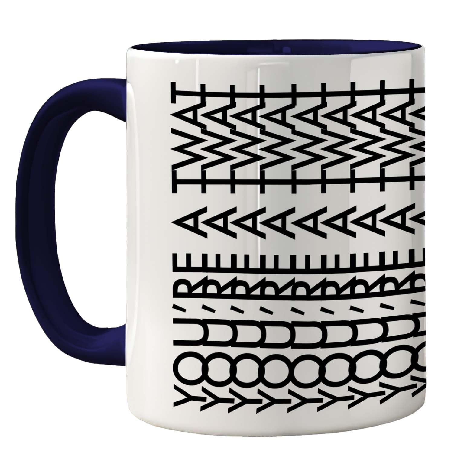 Funny Mug for Men Women - You're A Tw*t - Rude Sarcastic Slogan Gifts for Work Colleagues, Crude Fun Novelty Joke Gag Gift Humour Birthday Friends, 11oz Navy Blue Ceramic Premium Mugs Cup