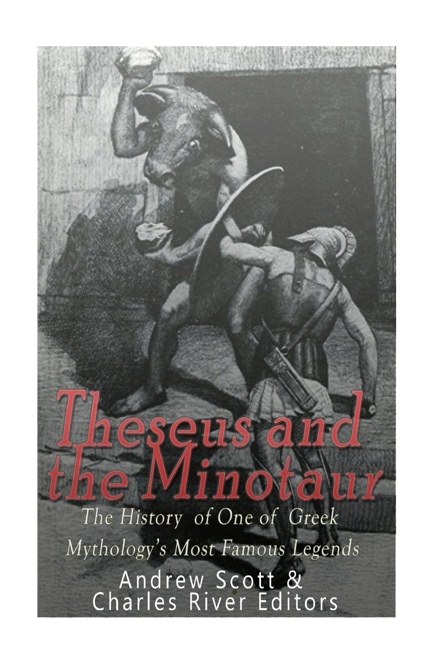 Theseus and the Minotaur: The History of One of Greek Mythology’s Most Famous Legends