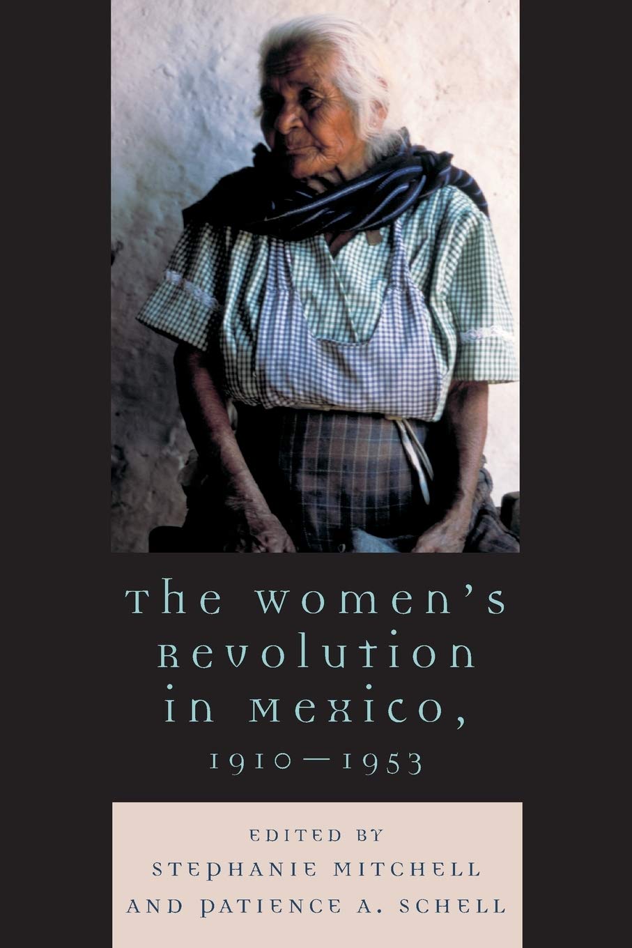 The Women's Revolution in Mexico, 19101953 (Latin American Silhouettes(04)
