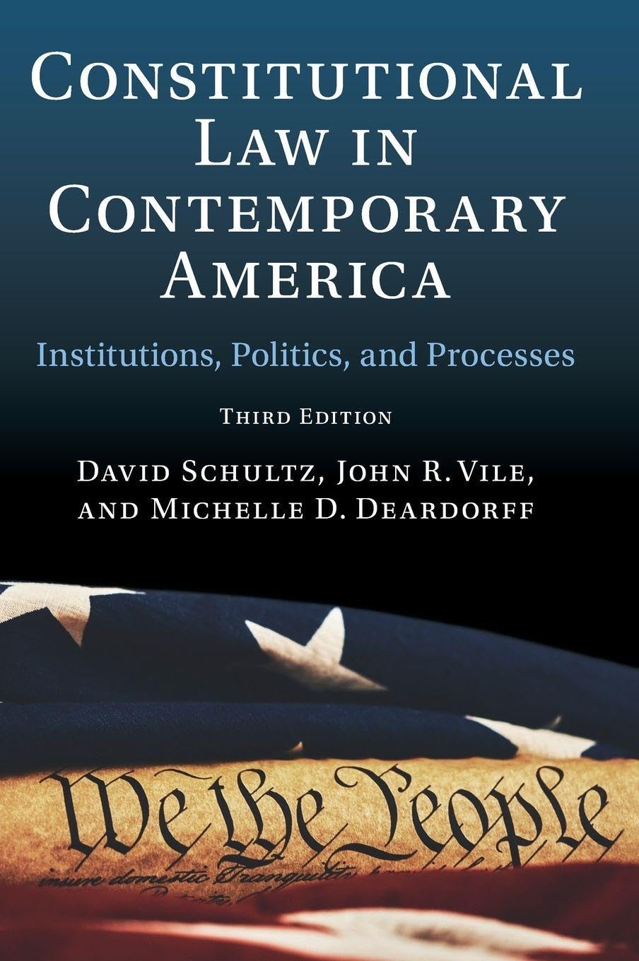 Constitutional Law in Contemporary America: Institutions, Politics, and Processes