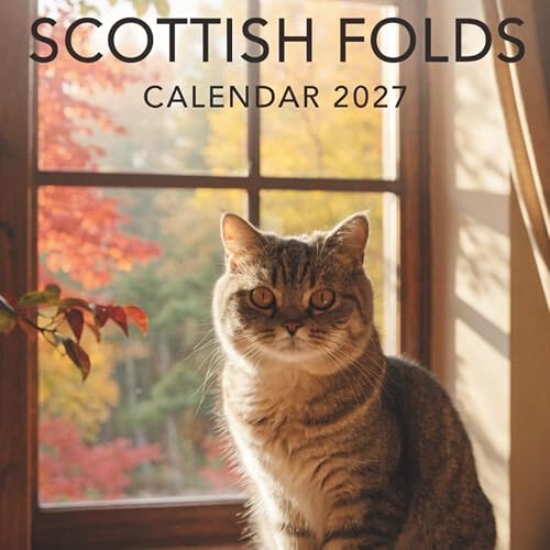 Scottish Folds Calendar 2027: A Year of Adorable Folded Ears,
