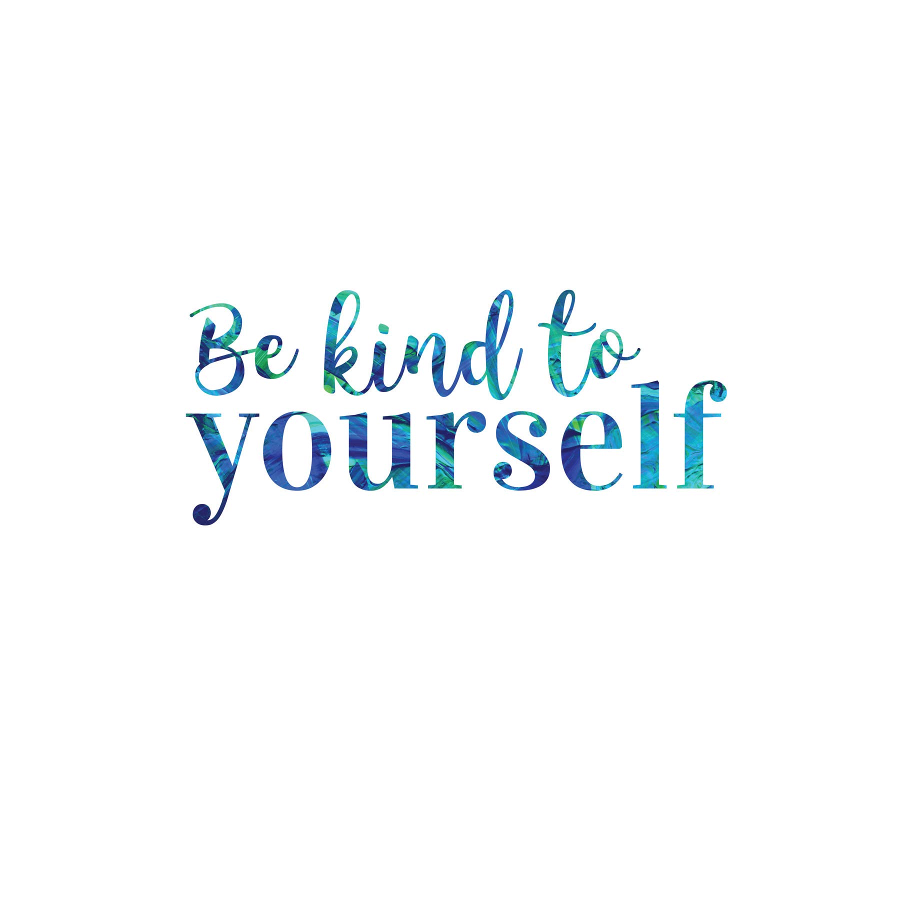 Be Kind Yourself Texture Large Art Print Poster Wall Decor 18x24 inch