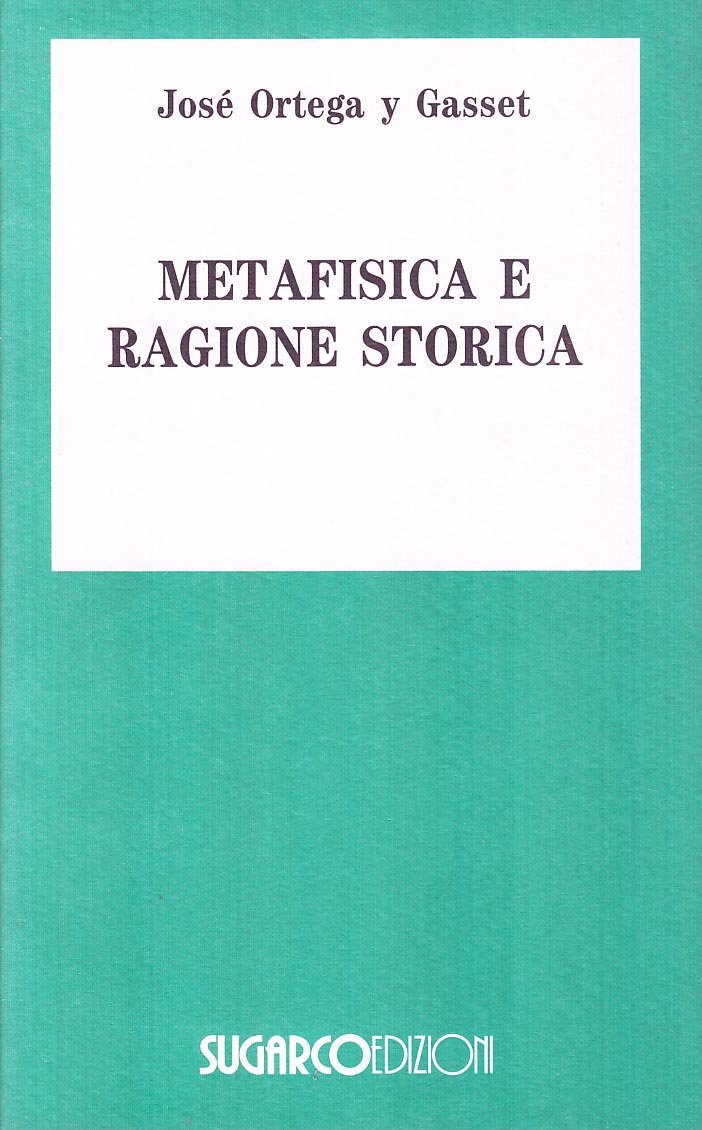 Metafisica Della Ragione Storica - 4