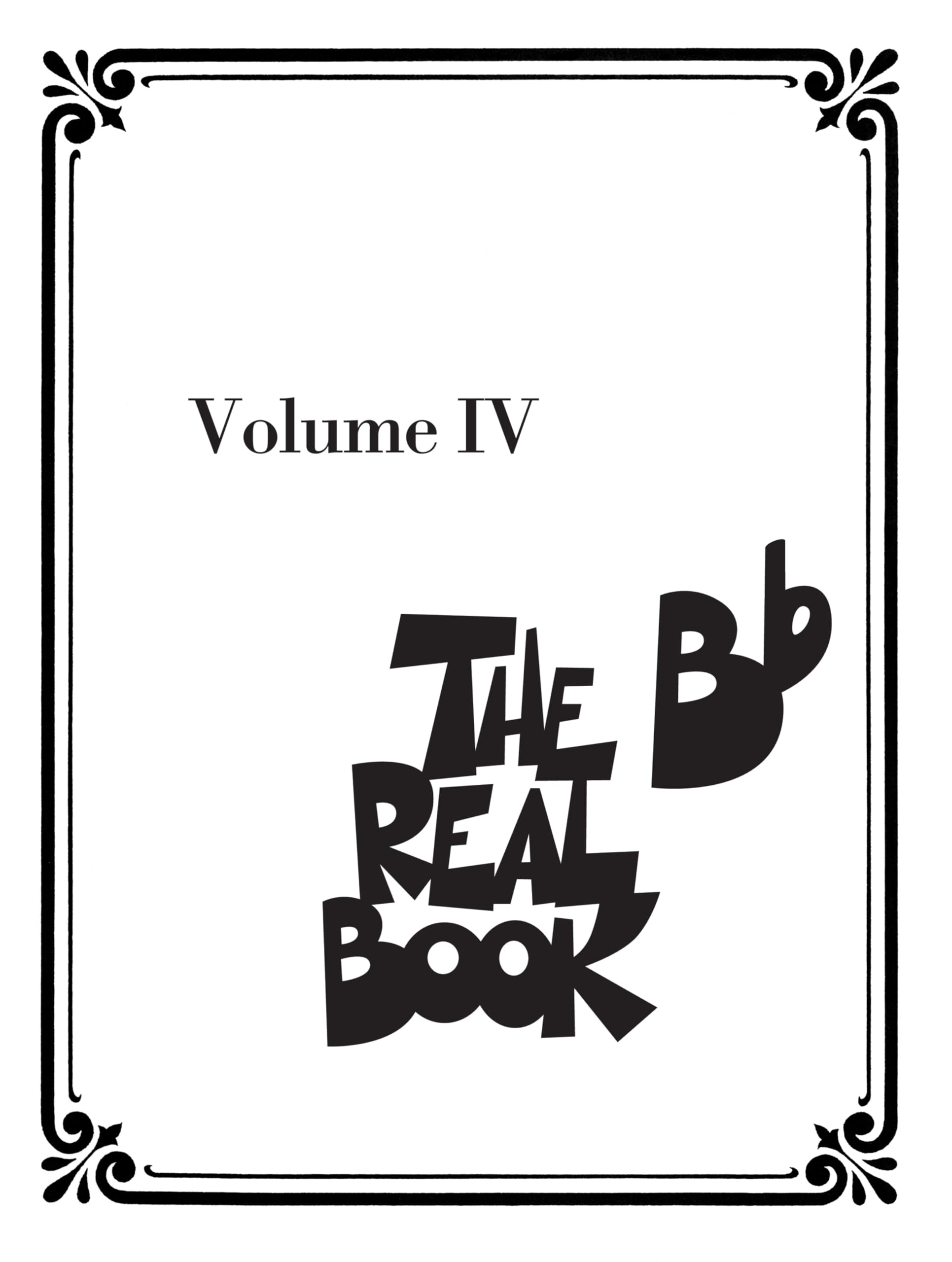 The Real Book Volume IV B Flat Edition partition jazz Bb pour saxophone et trompette