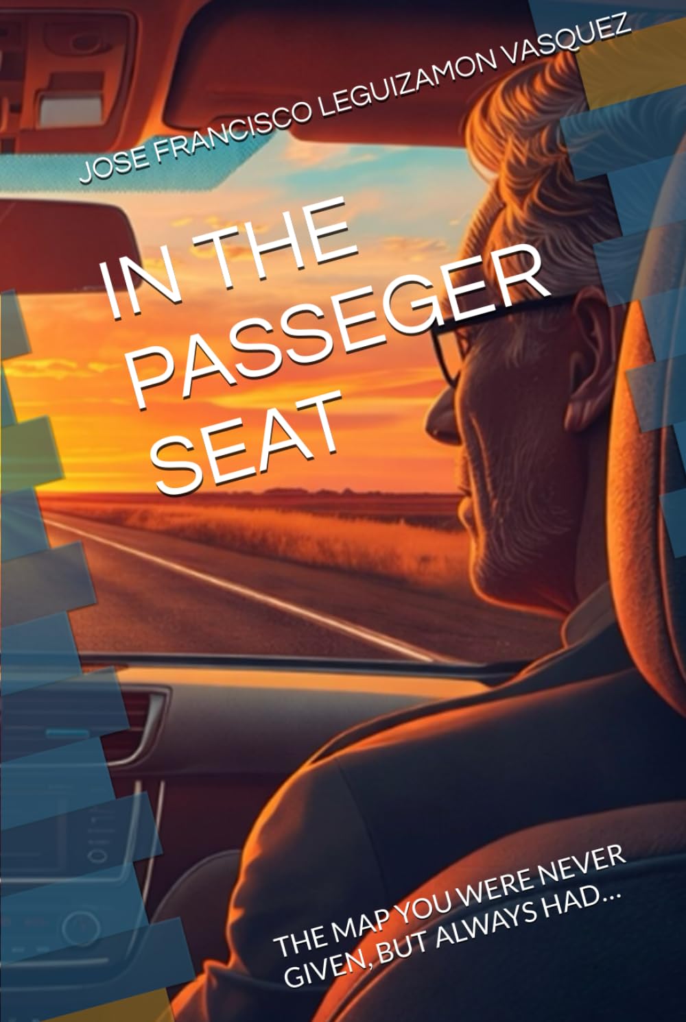IN THE PASSEGER SEAT: THE MAP YOU WERE NEVER GIVEN, BUT ALWAYS HAD…