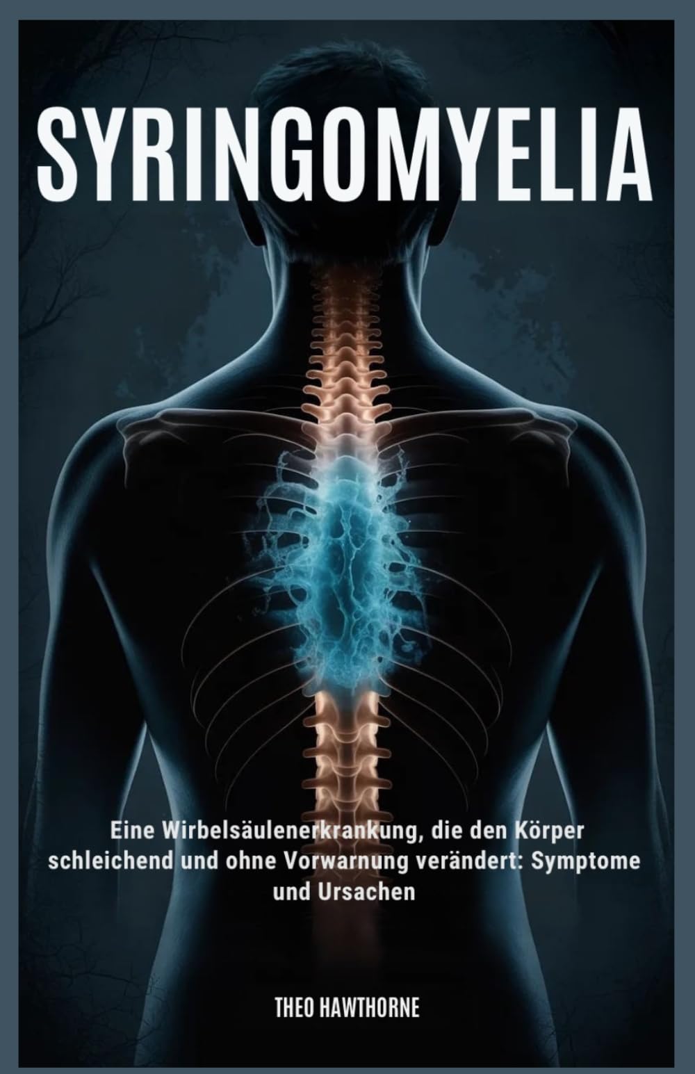 Syringomyelia: Eine Wirbelsäulenerkrankung, die den Körper schleichend und ohne Vorwarnung verändert: Symptome und Ursachen