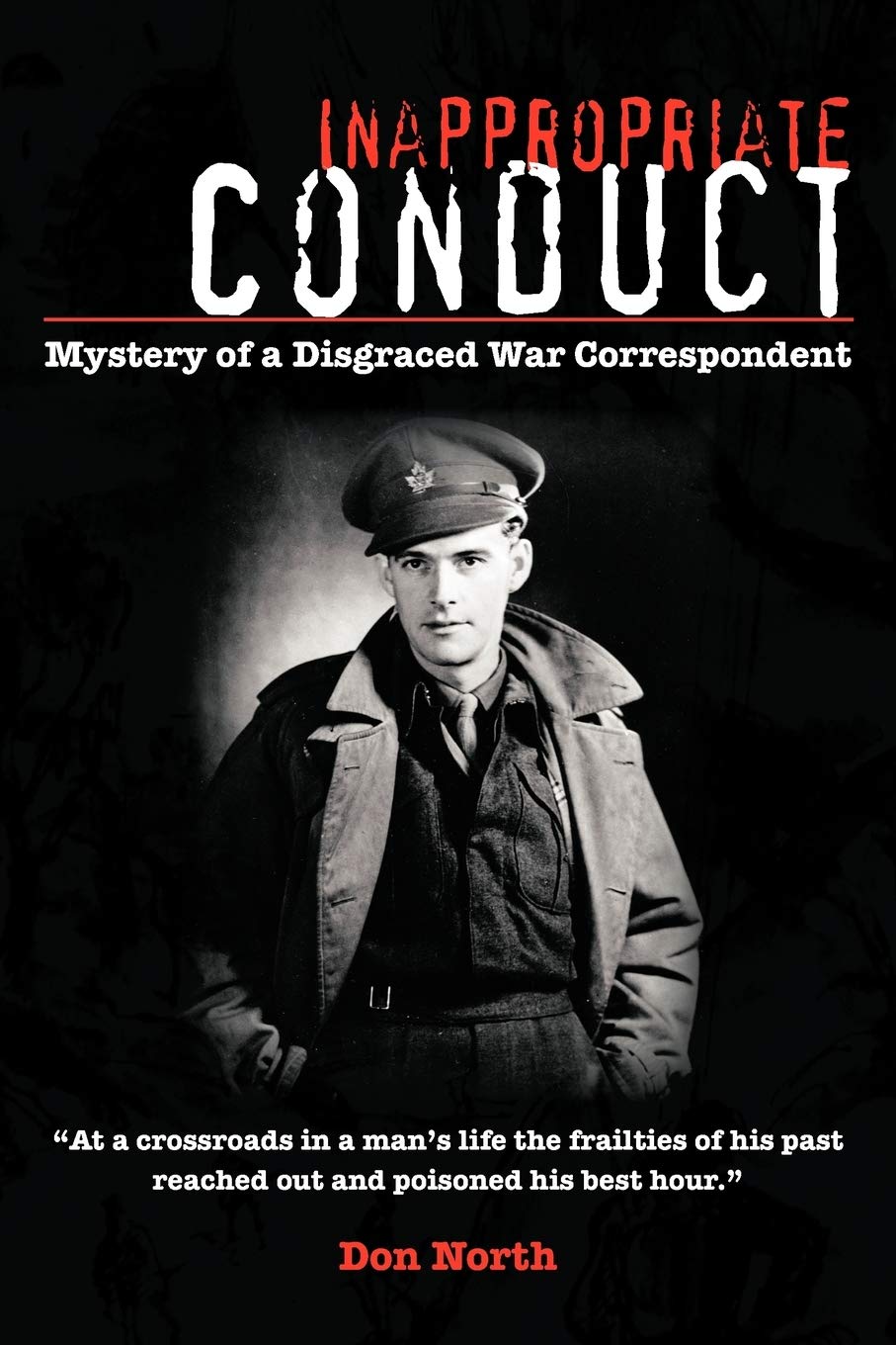 Inappropriate Conduct: Mystery of a Disgraced War Correspondent