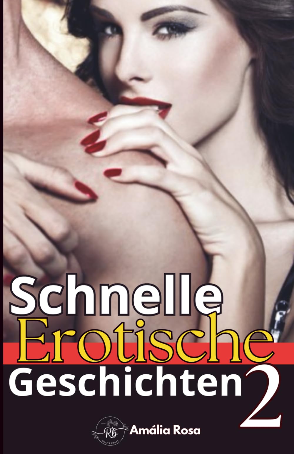 Schnelle Erotische Geschichten 2: Geschichten über Intime Erziehung (Erotische Anthologie)