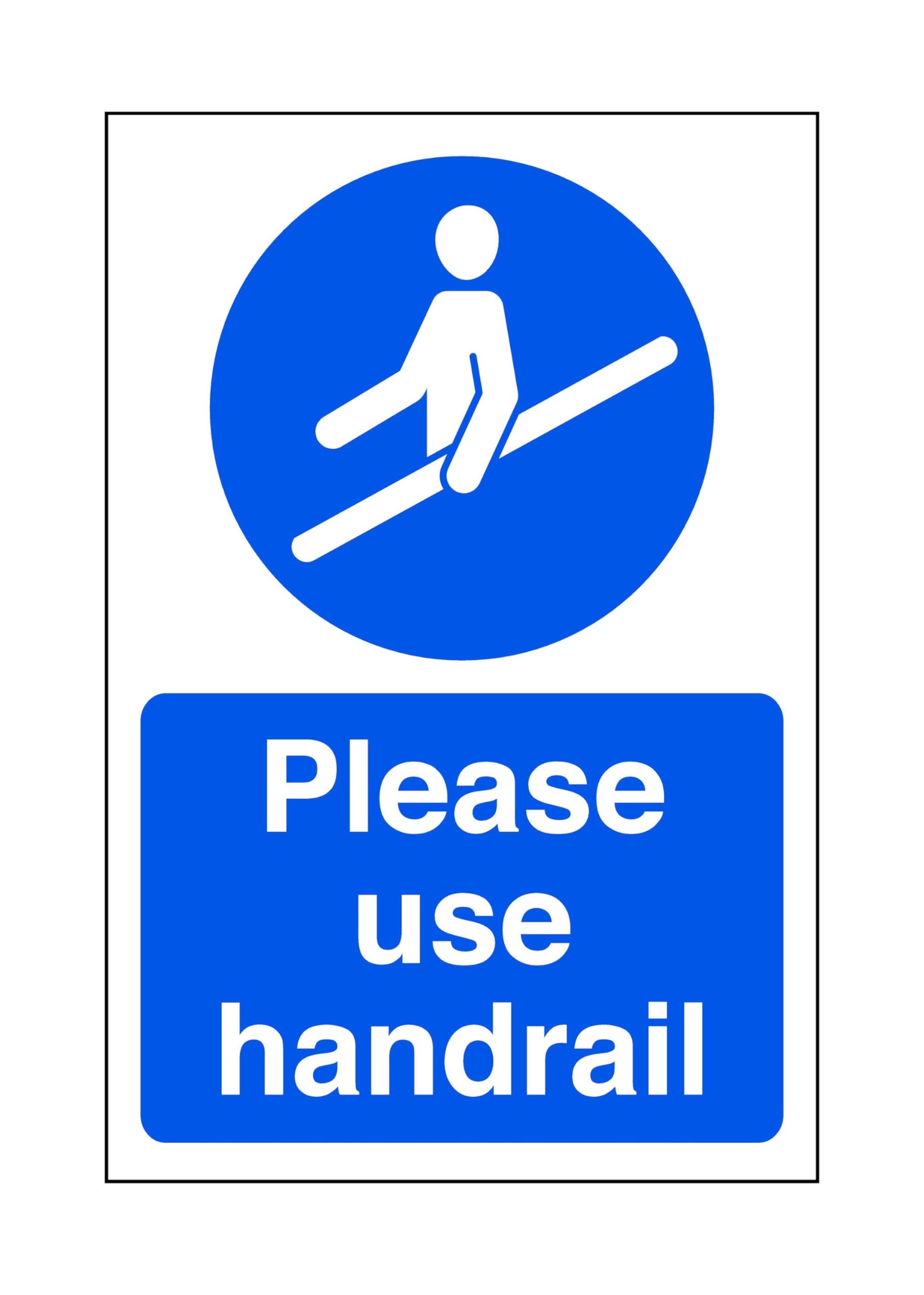 Please Use Handrail - safety sign - 1.2mm Rigid plastic for indoor/outdoor usage (200mm x 150mm) Viewing Distance within 5m.