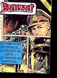  BANZAI. BIMESTRIEL N°1. LA CAMPAGNE DE FRANCE... LE DESERT DE LYBIE... LES NEIGES DE NORVEGE...