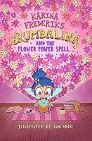 Grumbalina And The Flower Power Spell 1777781434 Book Cover