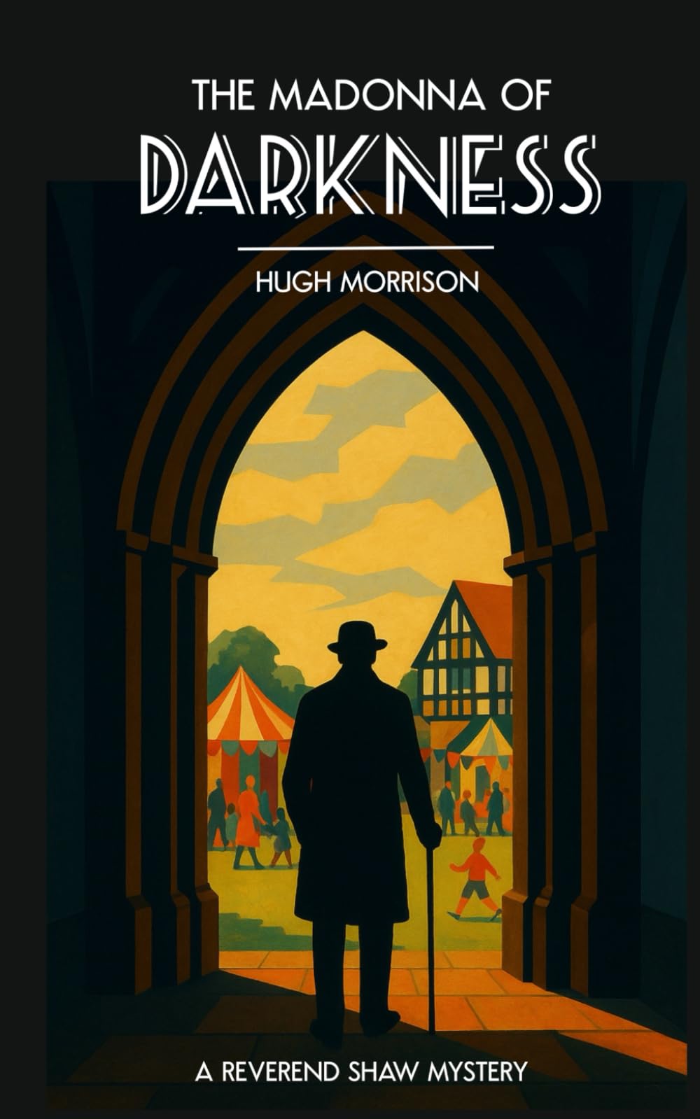 The Madonna of Darkness: a 1930s Golden-Age-style 'Reverend Shaw' murder mystery