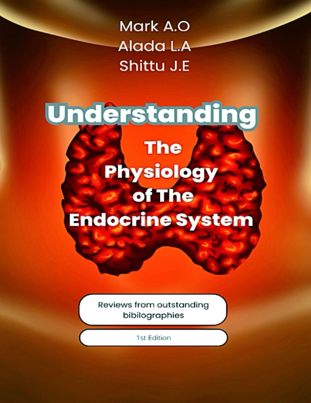 Understanding The Physiology Of The Endocrine System (Understanding Physiology)