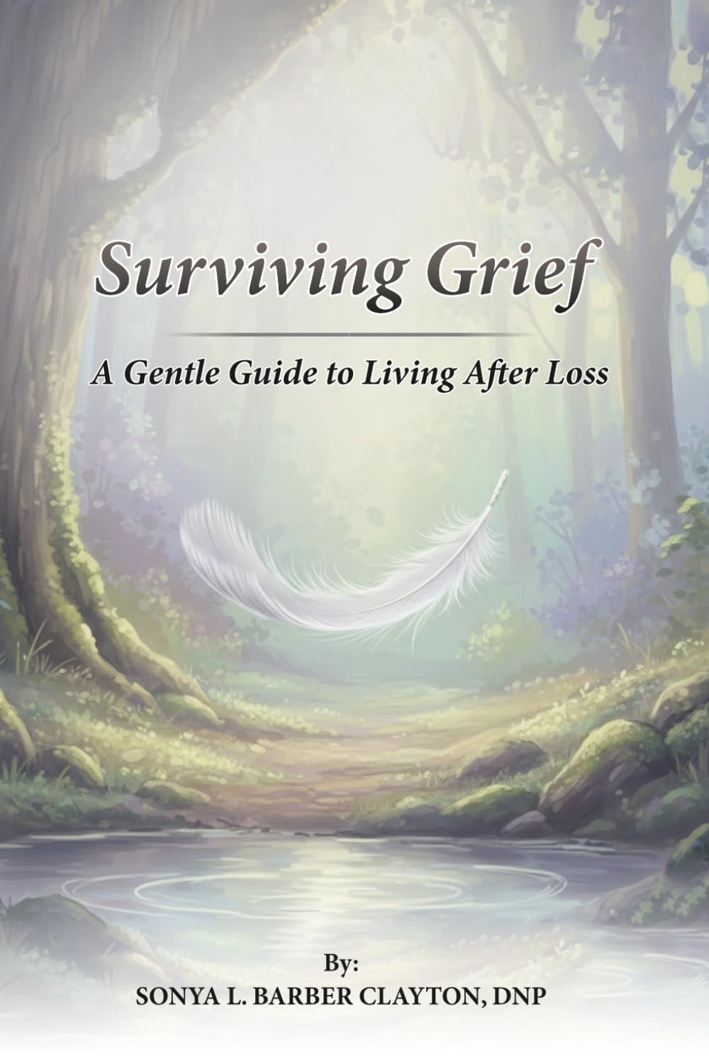 Surviving Grief: A Gentle Guide to Living After Loss