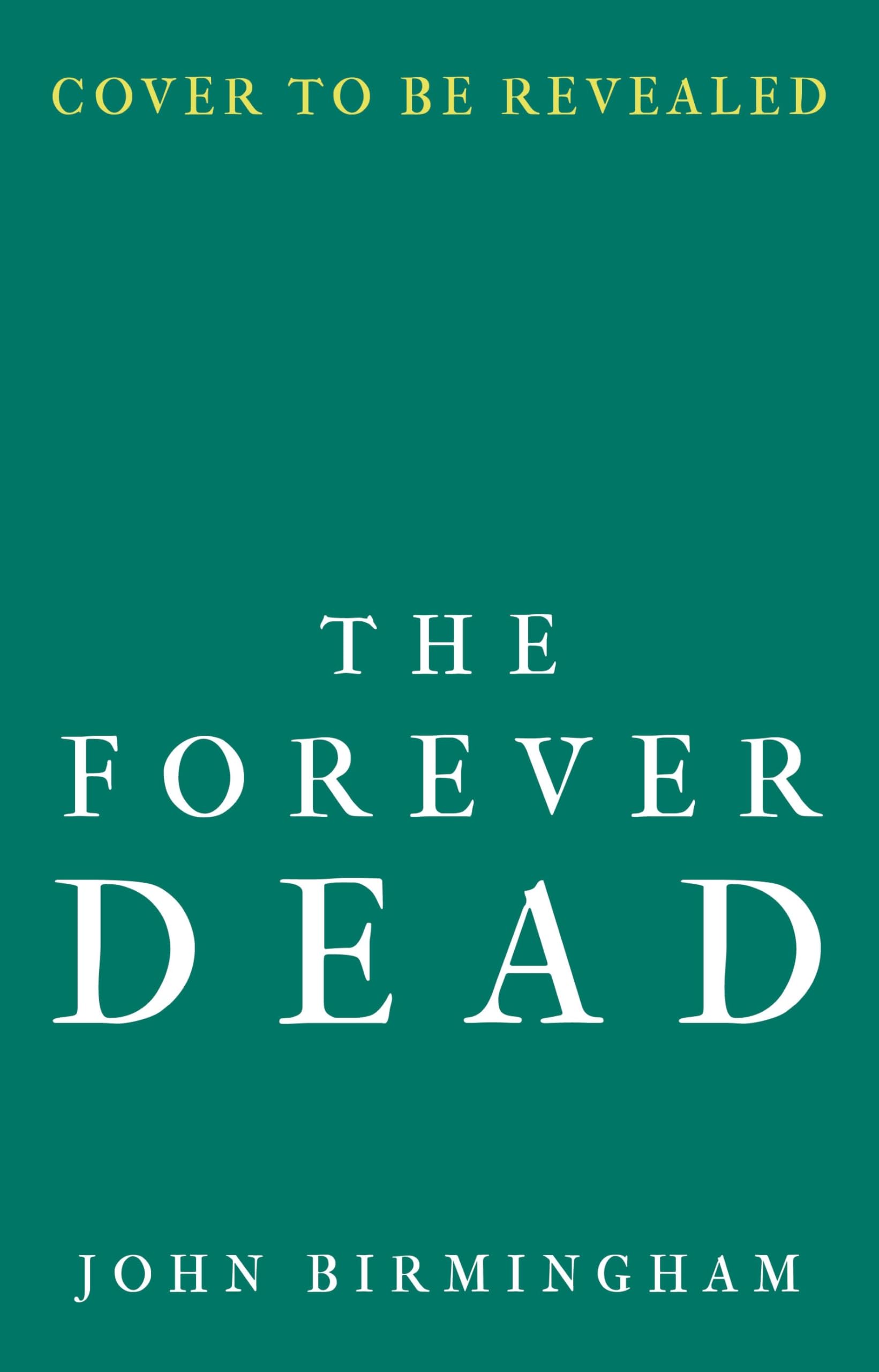 The Forever Dead (The Cruel Stars Trilogy)
