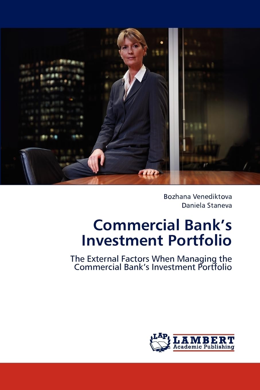 Commercial Bank’s Investment Portfolio: The External Factors When Managing the Commercial Bank’s Investment Portfolio