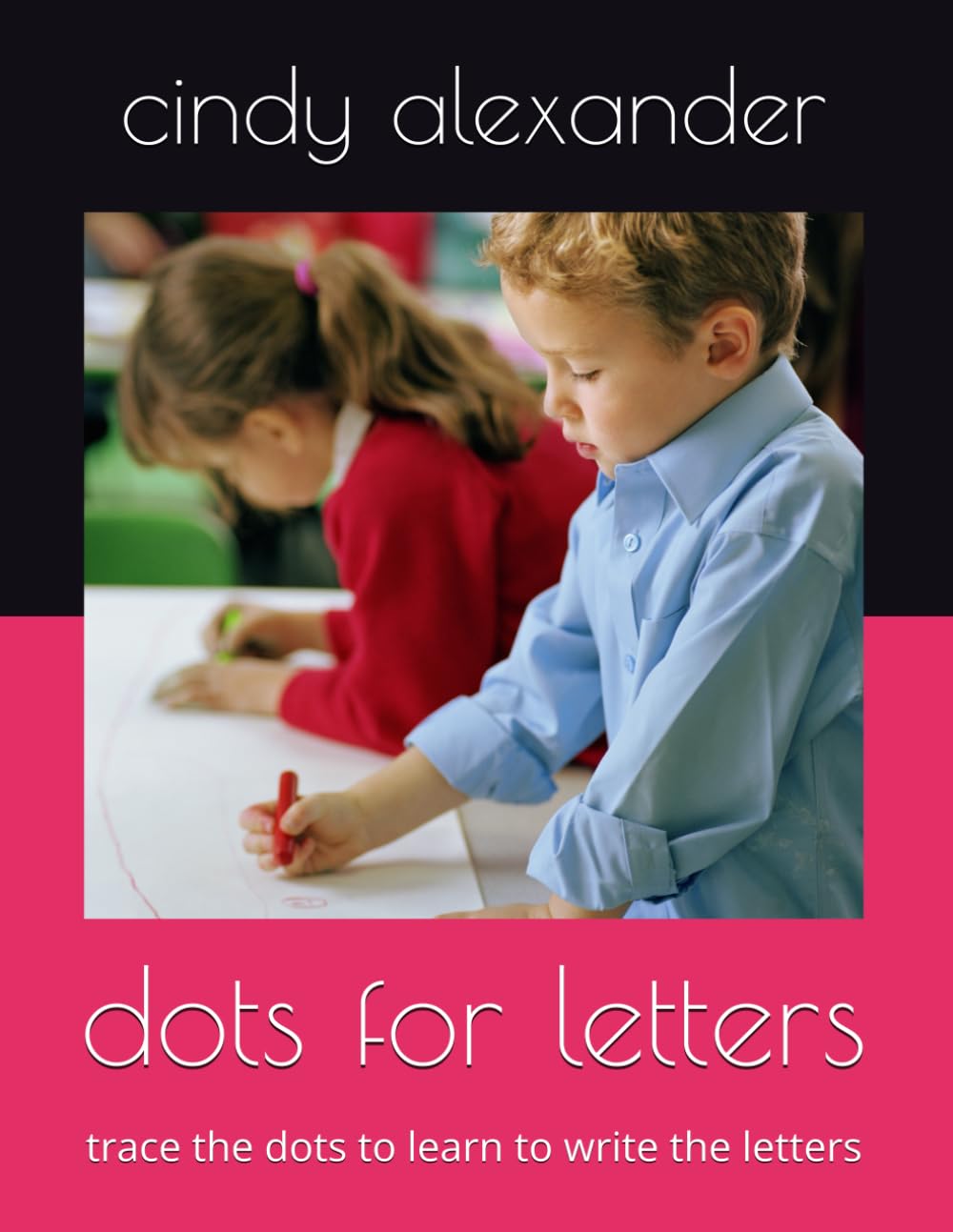 dots for letters: trace the dots to learn to write the letters