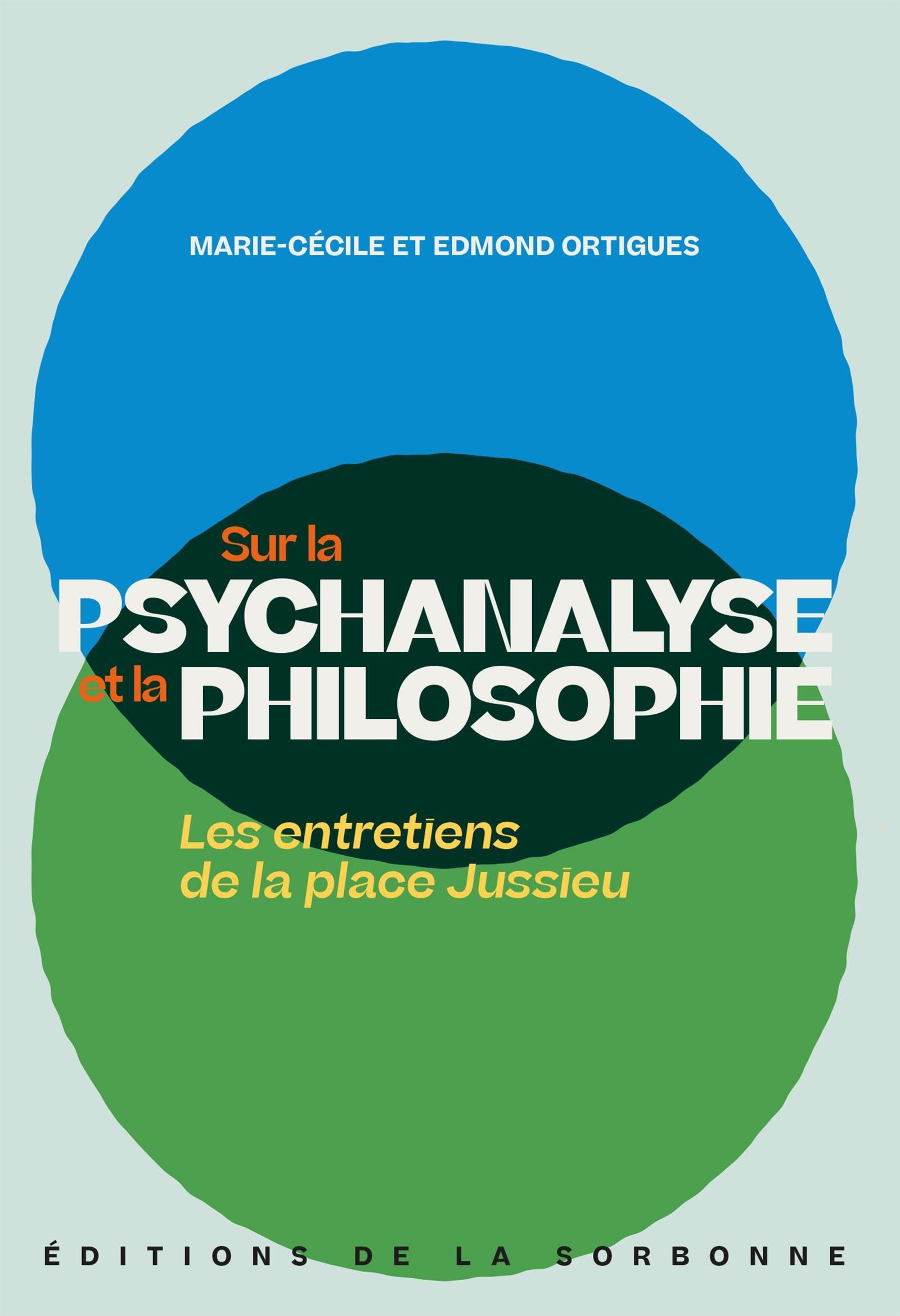 Sur la psychanalyse et la philosophie: Les entretiens de la place Jussieu