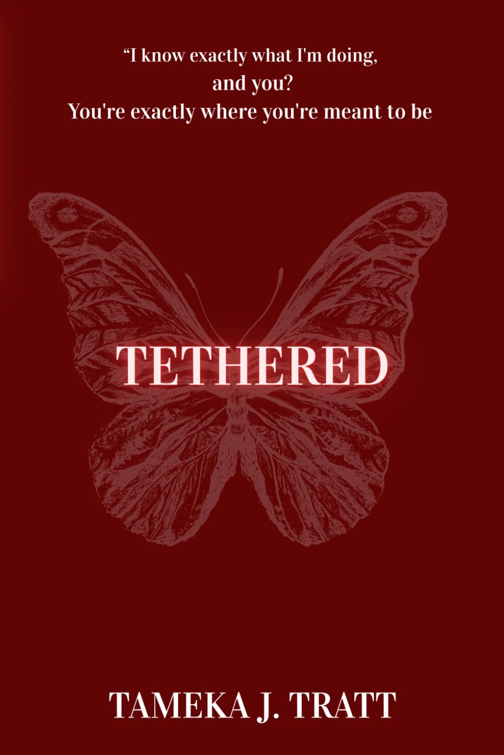 Tethered
