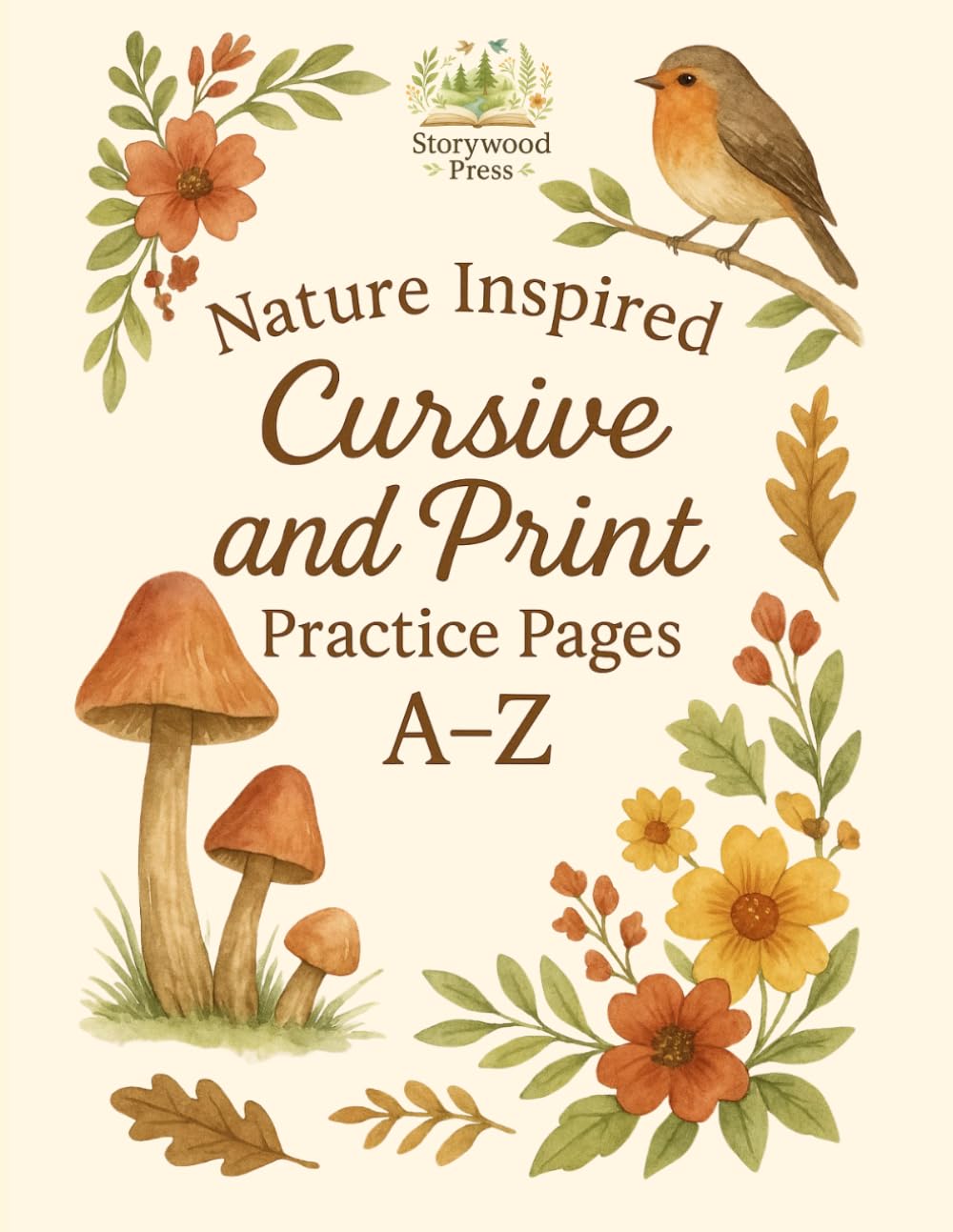 Nature Inspired Cursive and Print Practice: A Handwriting Workbook for Kids: Charlotte Mason Inspired Copywork and Handwriting Practice