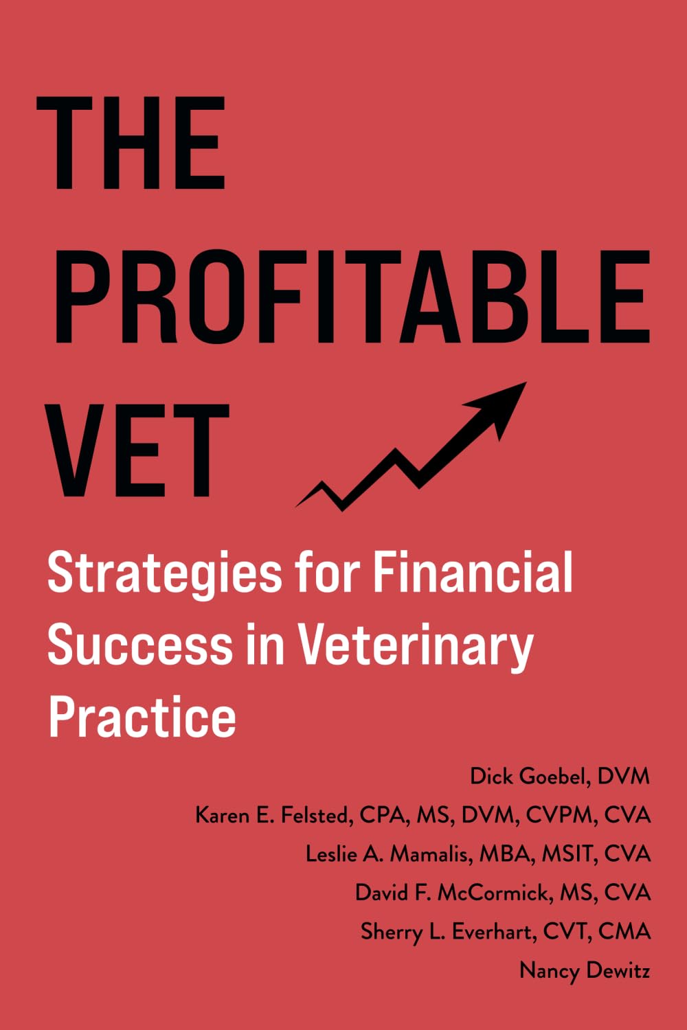The Profitable Vet: Strategies for Financial Success in Veterinary Practice