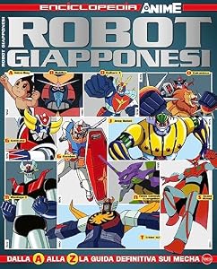Vedi scheda su Amazon Robot giapponesi. Enciclopedia anime (Vol. 1)