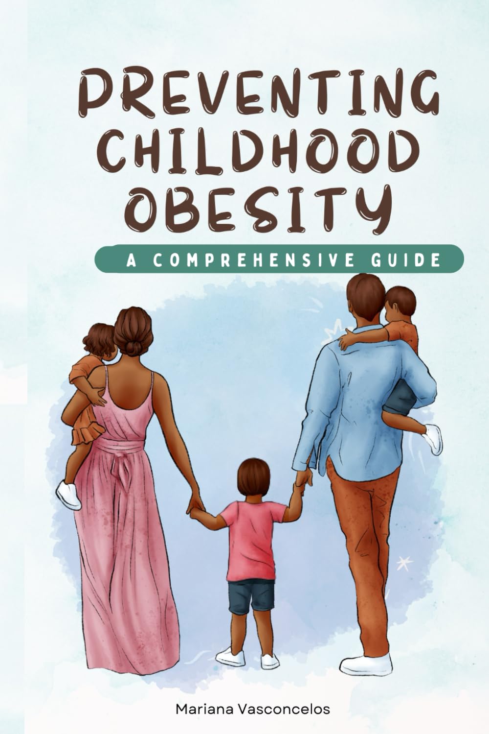 Preventing Childhood Obesity: A comprehensive guide