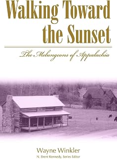 Walking Toward the Sunset: The Melungeons of Appalachia (Melungeons: History, Culture, Ethnicity, & Literature (Paperback))
