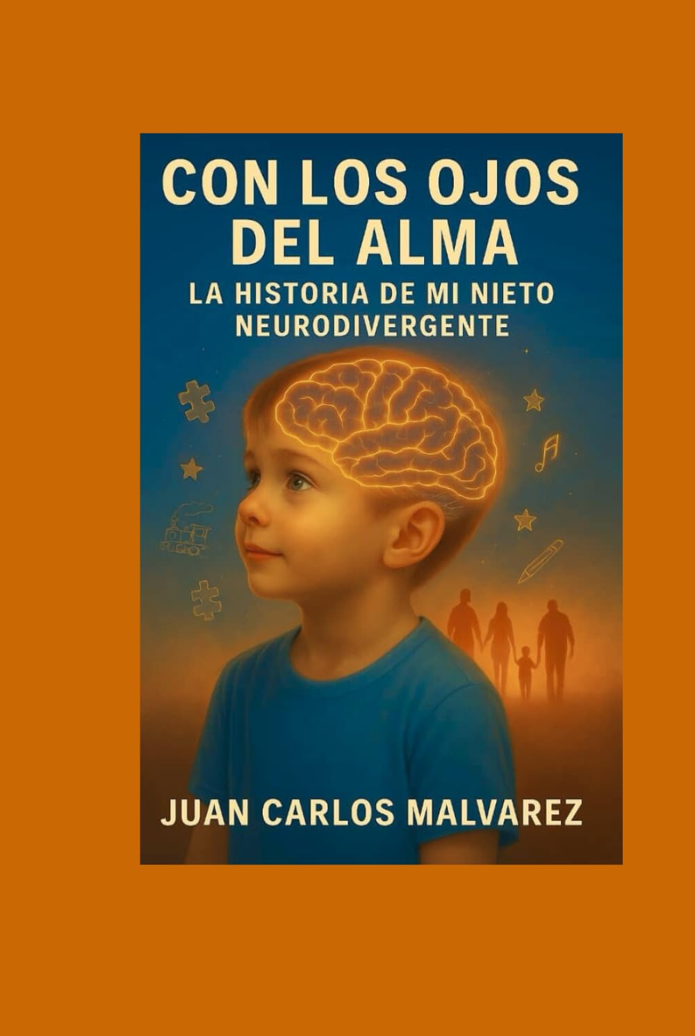 CON LOS OJOS DEL ALMA.: LA HISTORIA DE MI NIETO NEURODIVERGENTE