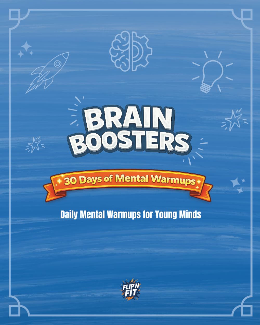 Brain Boosters: 30 Days of Mental Warmups