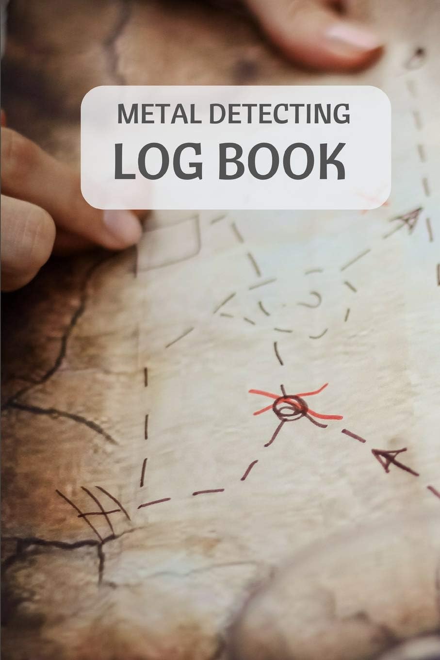 Metal Detecting Log Book: Metal detectorists journal to record date, location, metal detector machine used and settings, items found and notes. 6" x 9" 140 pages Paperback – 4 Feb. 2019