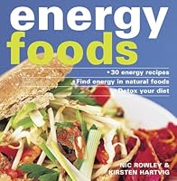 Energy Foods, new edition 1844831434 Book Cover