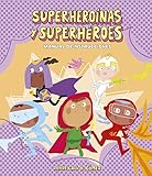  Superheroínas y superhéroes. Manual de instrucciones (ESPAÑOL SOMOS8)