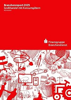 Branchenreport Großhandel mit Konsumgütern 2025 (German Edition)