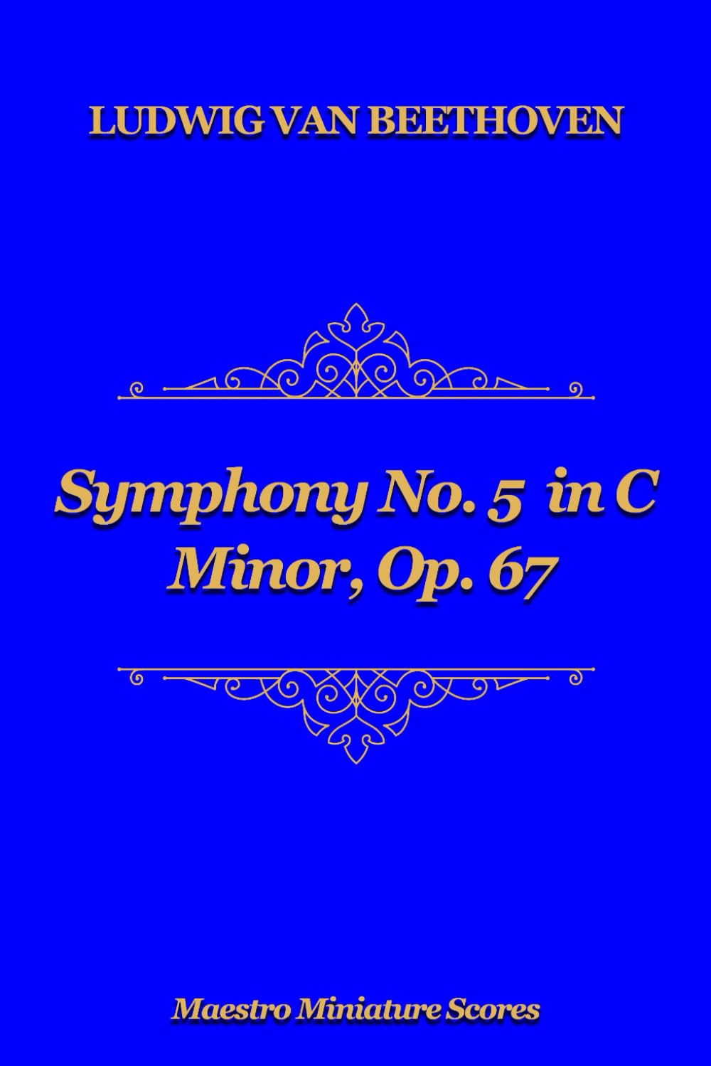 Symphony No. 5 in C Minor, Op. 67: Miniature Orchestral Score (Maestro Miniature Scores)