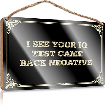 Signs For Front Door I See Your Iq Test Came Back Negative Wooden Sign Bathroom Signs Decor Funny Outdoor Wooden Signs20X30CM