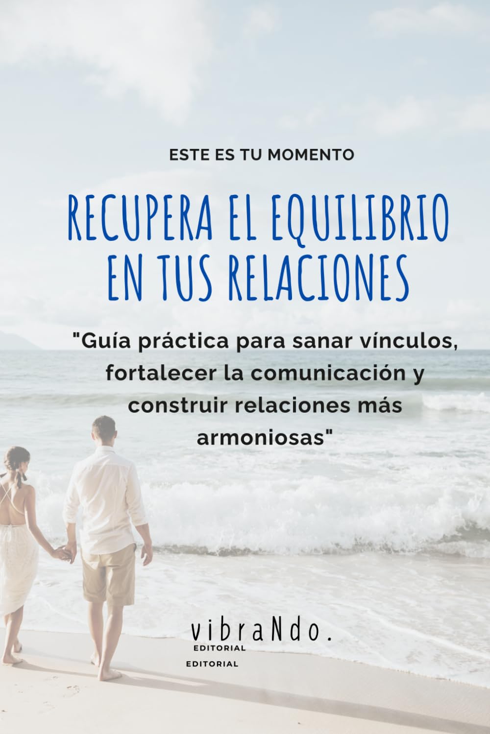 Recupera el equilibrio en tus relaciones.