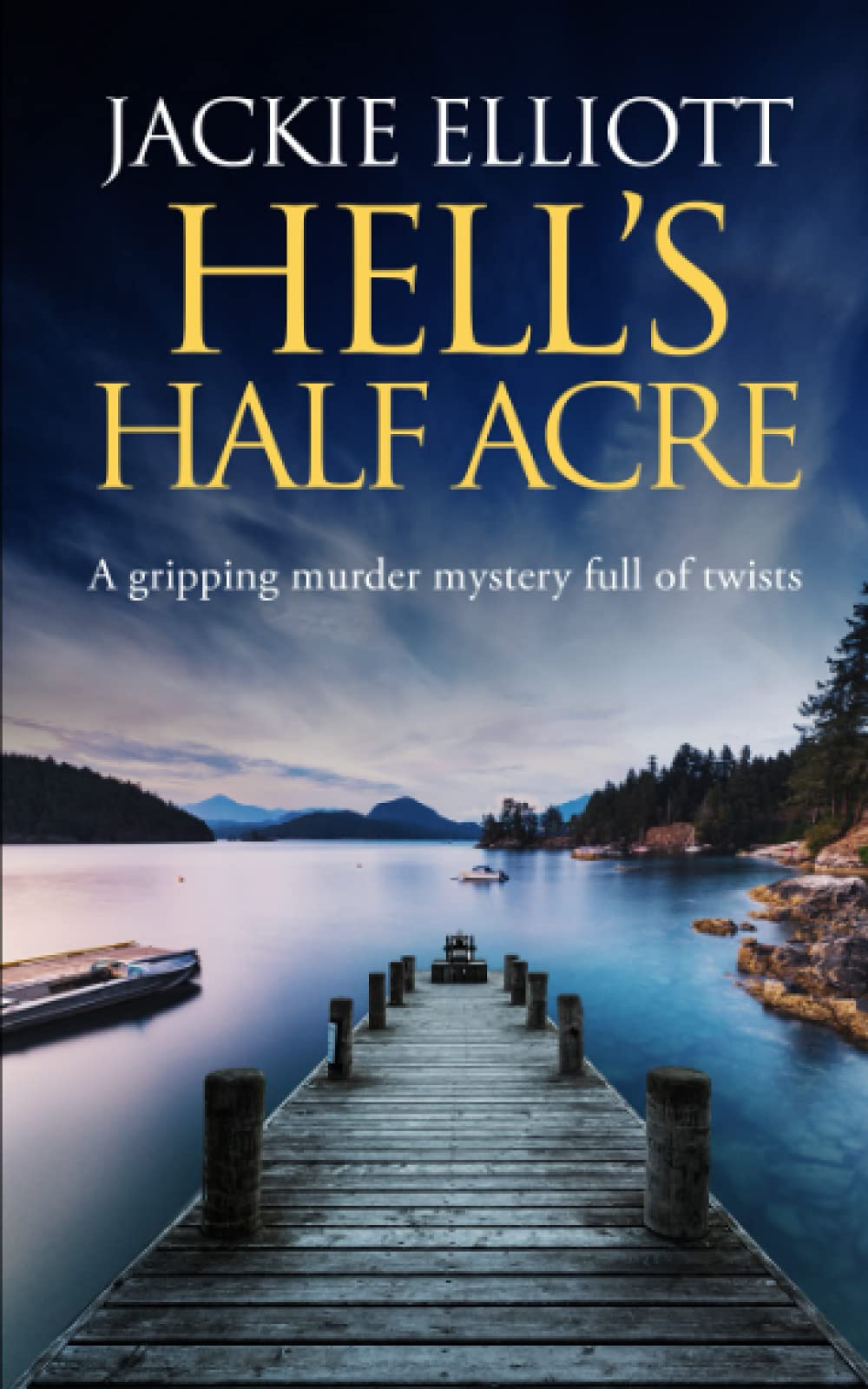 HELL'S HALF ACRE a gripping murder mystery full of twists