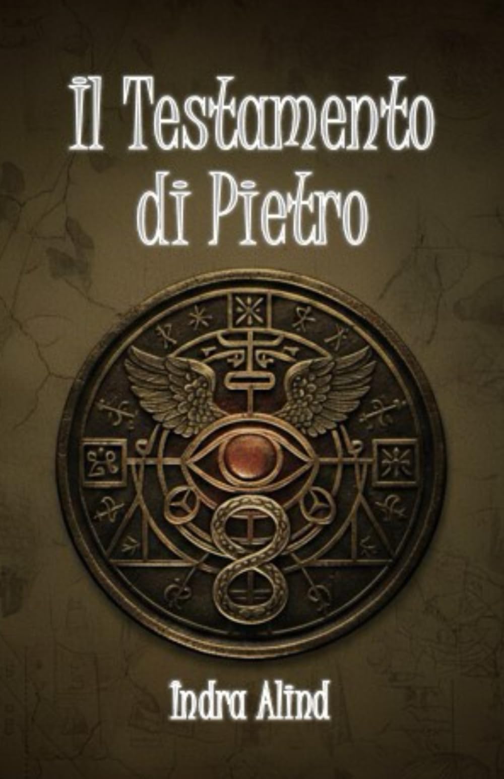 Il Testamento di Pietro. (Thriller storico/religioso)